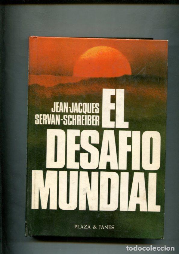 Libros: El desafio mundial (edicion decimocuarta marzo 1982) - Jean-Jacques-Servan-Schreiber
