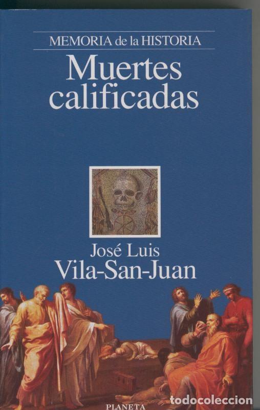 Libros: Muertes calificadas - Jose Luis Vila San Juan