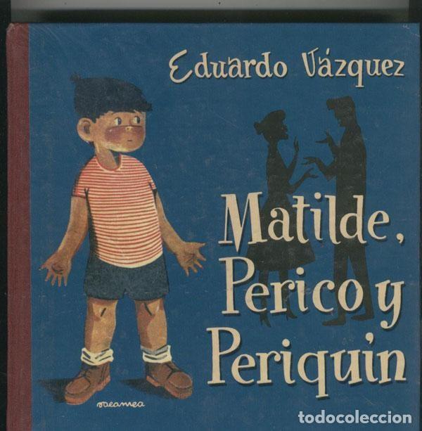 Libros: Matilde, Perico y Periquin - Eduardo Vazquez - Foto 1