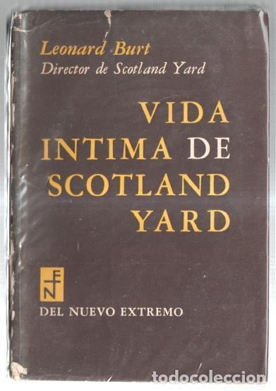 Libros: Vida intima de Scotland Yard - Leonard Burt - Foto 1