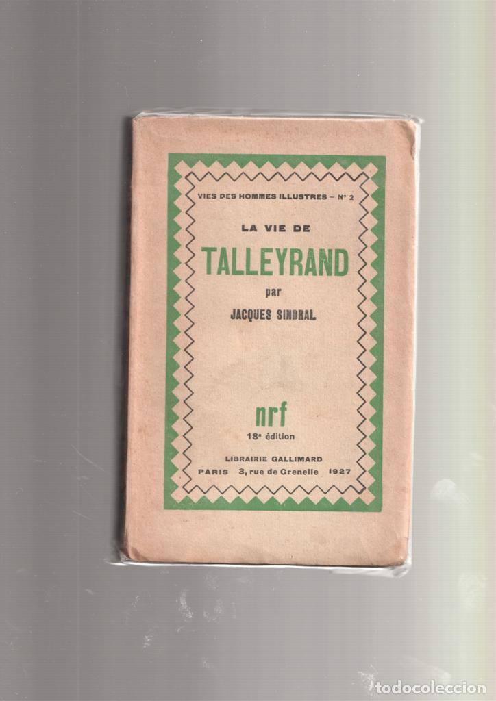 Libros: La vie de Talleyrand - Jacques Sindral - Foto 1