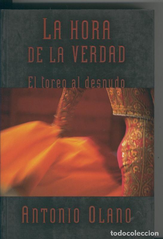 Libros: La hora de la verdad - Antonio Olano - Foto 1