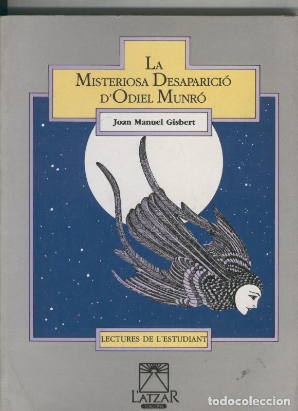Libri di seconda mano: La misteriosa dasaparicio d Odiel Munro - Joan Manuel Gisbert