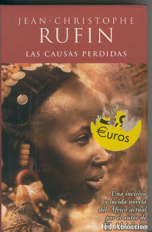 Libros: Las causas perdidas - Jean Christophe Rufin - Foto 1