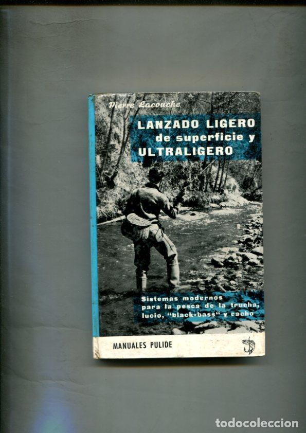 B&uuml;cher: Manuales Pulide numero 03: Lanzado ligero de superficie y ultraligero - Pierre Lacouche