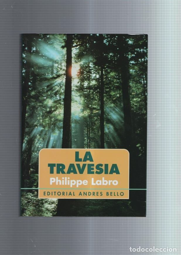 Libros: La travesia - Philippe Labro - Foto 1