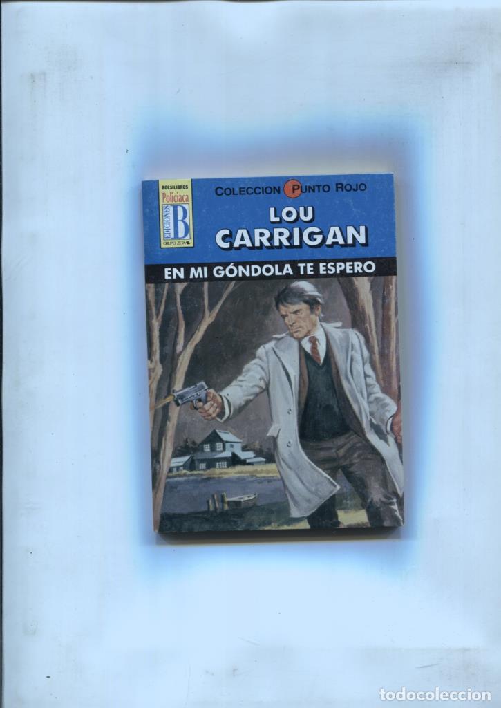 Libri di seconda mano: Punto rojo 47: En mi gondola te espero - Lou Carrigan