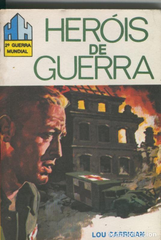 B&uuml;cher: HH 2&ordf; guerra mundial numero 235: Herois de guerra - Lou Carrigan