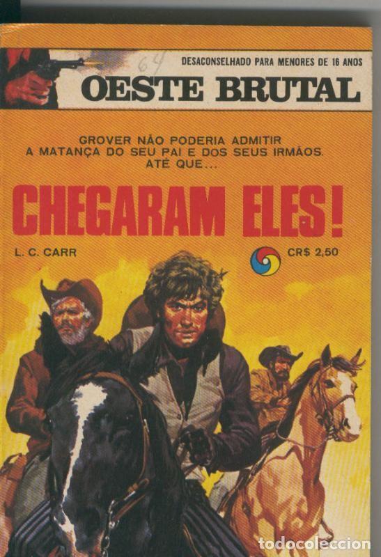 Libros: Oeste brutal 028: Chegaram eles - Lou Carrigan