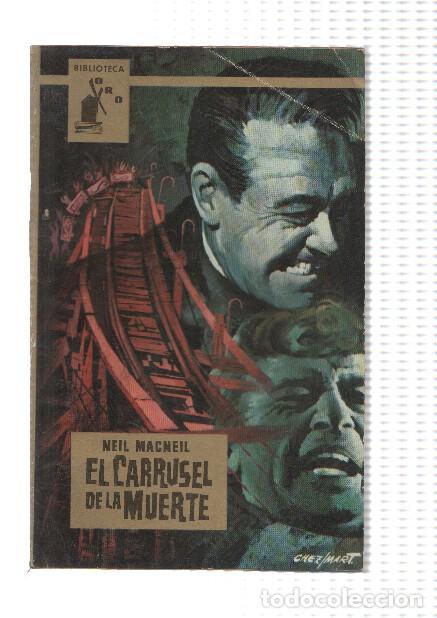 B&uuml;cher: Biblioteca Oro numero 472: El carrusel de la muerte - Neil Macneil