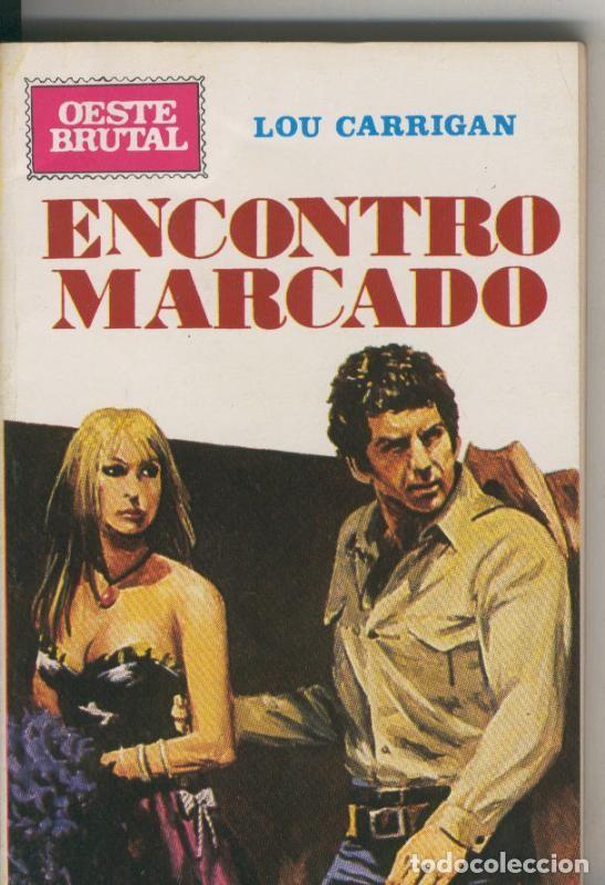 Libri di seconda mano: Oeste Brutal 191: Encontro marcado - Lou Carrigan