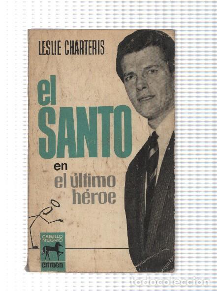 books: Caballo Negro: El Santo numero 07: El ultimo heroe - Leslie Charteris