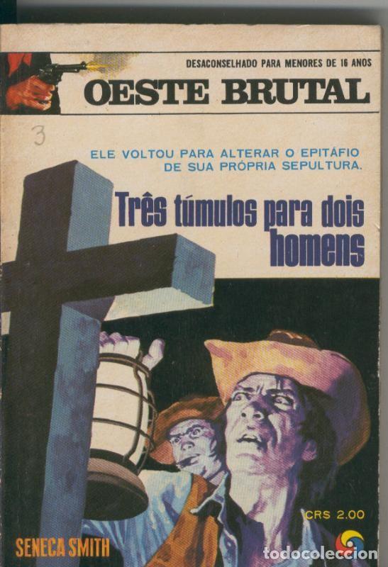 Libros: Oeste Brutal 021: Tres tumulos para dois homens - Seneca Smith
