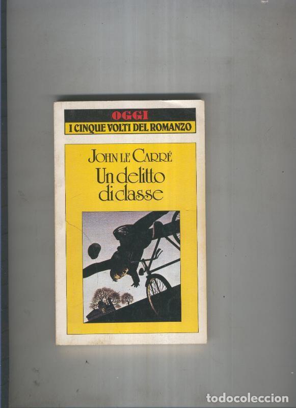 B&uuml;cher: Un delitto di classe - John Le Carre