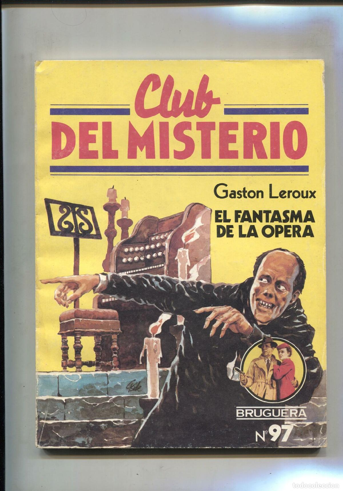 Libri di seconda mano: Club del Misterio numero 097: El fantasma de la opera - Gaston Leroux