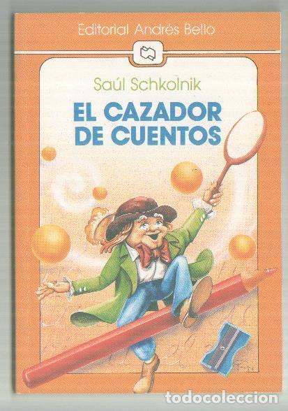 Libros: El cazador de cuentos - Saul Schkolnik - Foto 1