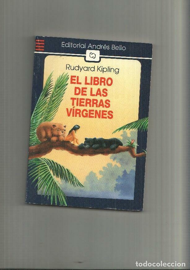 Libros: Edit Andres Bello: El libro de las tierras virgenes - Rudyard Kipling - Foto 1