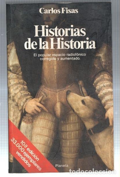 B&uuml;cher: Coleccion Documento numero 130: Historias de la historia - Carlos Fisas