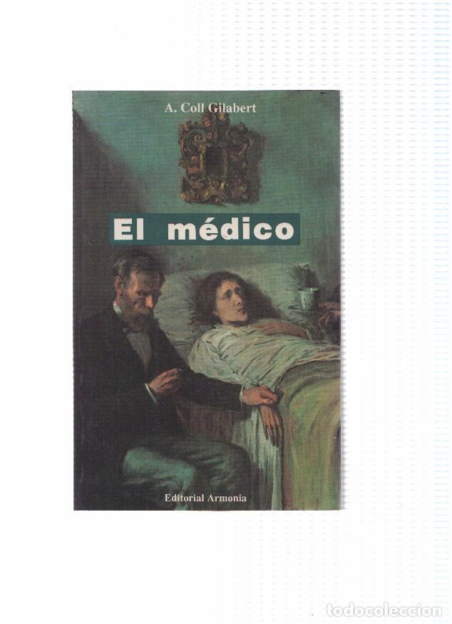 Libros: El medico - A. Coll Gilabert - Foto 1