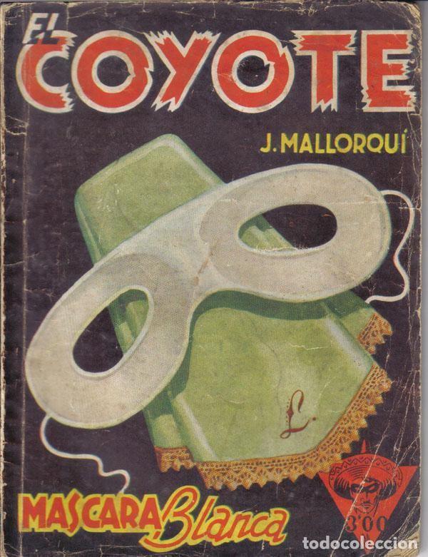 B&uuml;cher: El Coyote: Mascara blanca - J Mallorqui