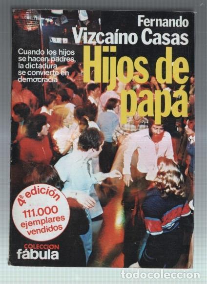 Libri di seconda mano: Coleccion Fabula: Hijos de papa - Fernando Vizcaino Casas