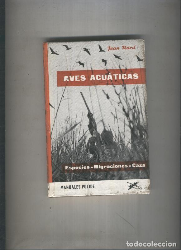 Libros: Manuales Pulide: Aves acuaticas - Jean Nard - Foto 1
