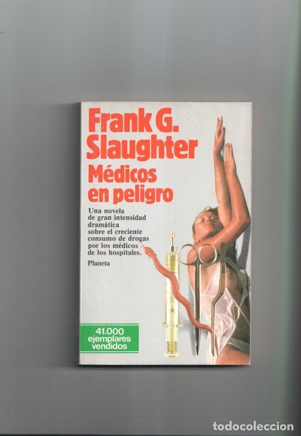 Libros: Medicos en peligro - Frank G.Slaughter - Foto 1