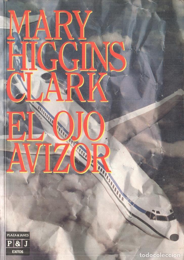 B&uuml;cher: Coleccion Exitos: El Ojo Avizor - Mary Higgins Clark