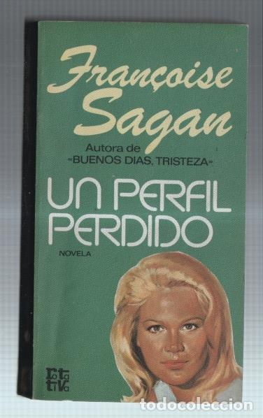 B&uuml;cher: Rotativa numero 199: Un perfil perdido - Francoise Sagan