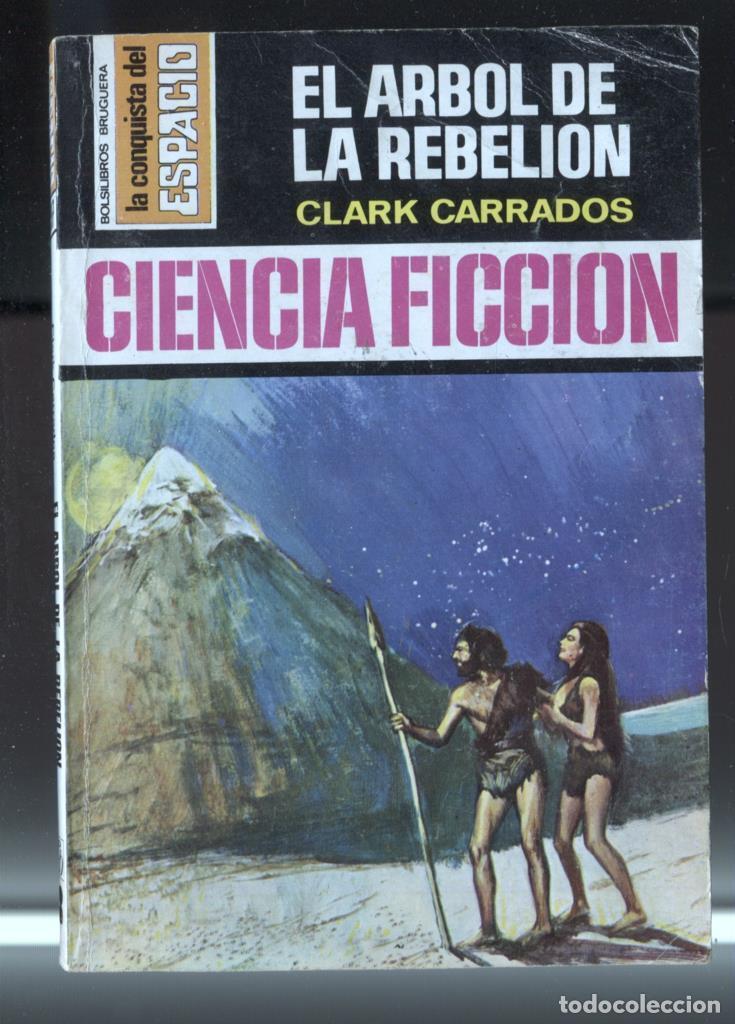 books: La Conquista del Espacio numero 297: El arbol de la rebelion - Clark Carrados