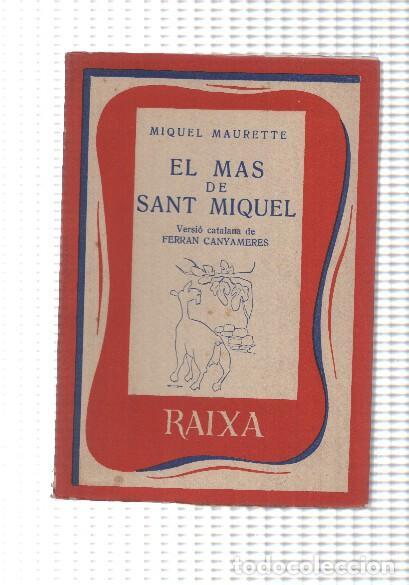 Livres: Biblioteca Raixa numero 63: El mas de sant Miquel - Miquel Maurette