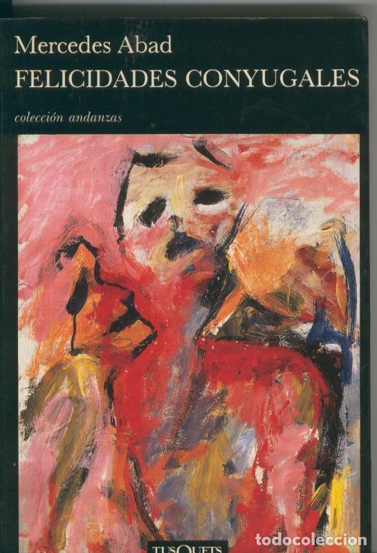 Libros: Felicidades conyugales - Mercedes Abad