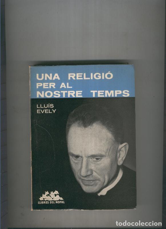 Libros: Una religio per al nostre temps - Lluis Evely - Foto 1