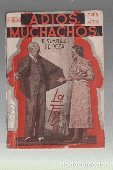 Libri di seconda mano: Adios, muchachos. Comedia en tres actos - E. Suarez de Deza