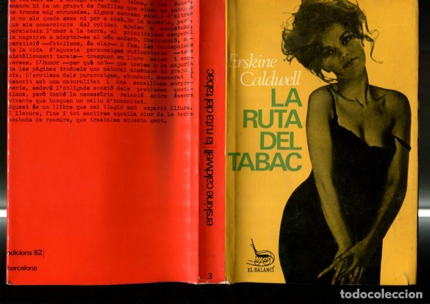 Libri di seconda mano: La ruta del tabac (sobrecubierta con roces en sus cantos y leve marca golpe tapa dura lomo lado infe