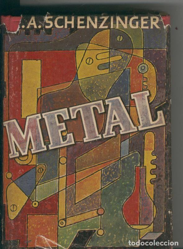Livros em segunda m&atilde;o: Metal - K.A. Schenzinger