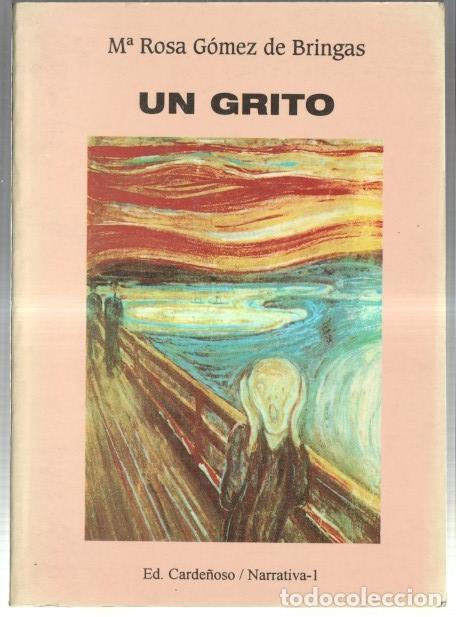 Libros: Un grito - Maria Rosa Gomez de Bringas - Foto 1