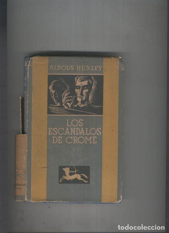 Libros: Los escandalos de Crome - Aldous Huxley - Foto 1