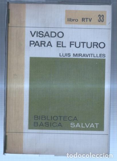 Libri di seconda mano: Biblioteca Basica Salvat numero 33: Visado para el futuro - Luis Miravitlles