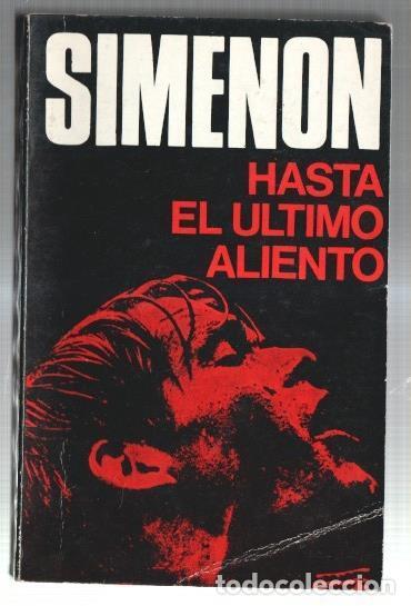 Libros: Hasta el ultimo aliento - Georges Simenon - Foto 1