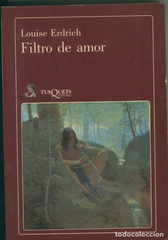 Libros: Filtro de amor - Louise Erdrich - Foto 1