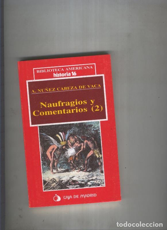 Libros: Naufragios y comentarios (2) - A. Nu&ntilde;ez Cabeza de Vaca - Foto 1