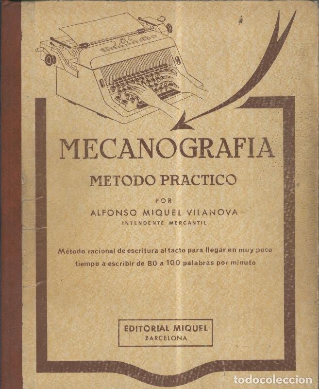 Libros: Mecanografia,metodo practico - Alfonso Miquel Vilanova - Foto 1