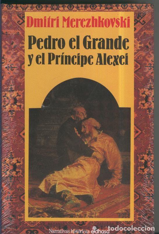 Libros: Pedro el Grande y el Principe Alexei - Dmitri Merezhkovski - Foto 1
