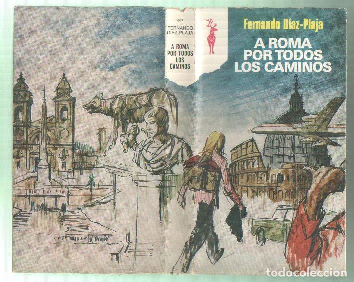 Libri di seconda mano: Reno numero 467: A Roma por todos los caminos - Fernando Diaz Plaja