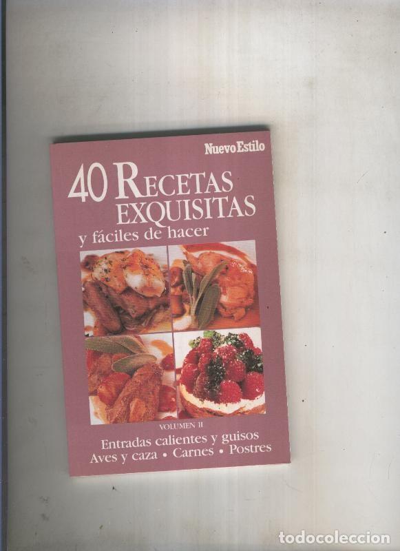 Libri di seconda mano: 40 recetas exquisitas y faciles de hacer Volumen II - Varios