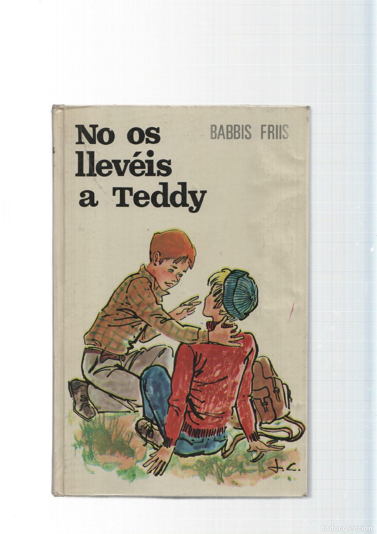 Libros: No os lleveis a Teddy - Babbis Friis - Foto 1
