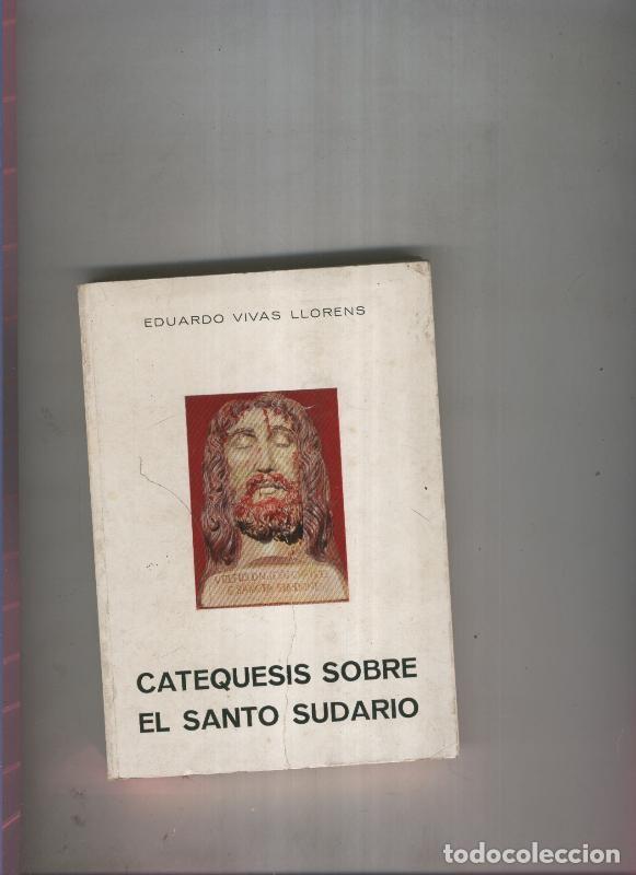 Libros: Catequesis sobre el Santo Sudario - Eduardo Vivas Llorens