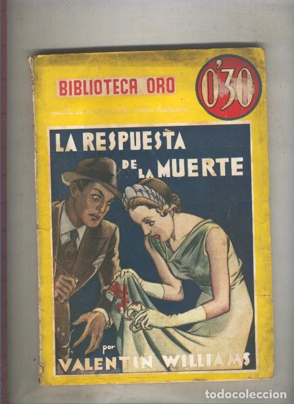 Libri di seconda mano: Biblioteca Oro de 0,30 pts numero 029: La respuesta de la muerte - Valentin Williams