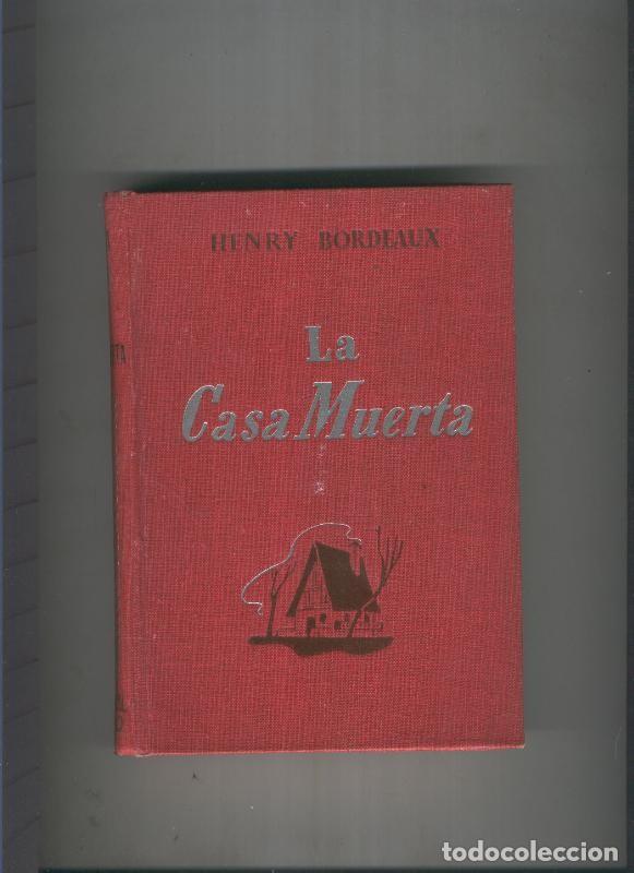 Libros: La casa muerta - Henry Bordeaux - Foto 1